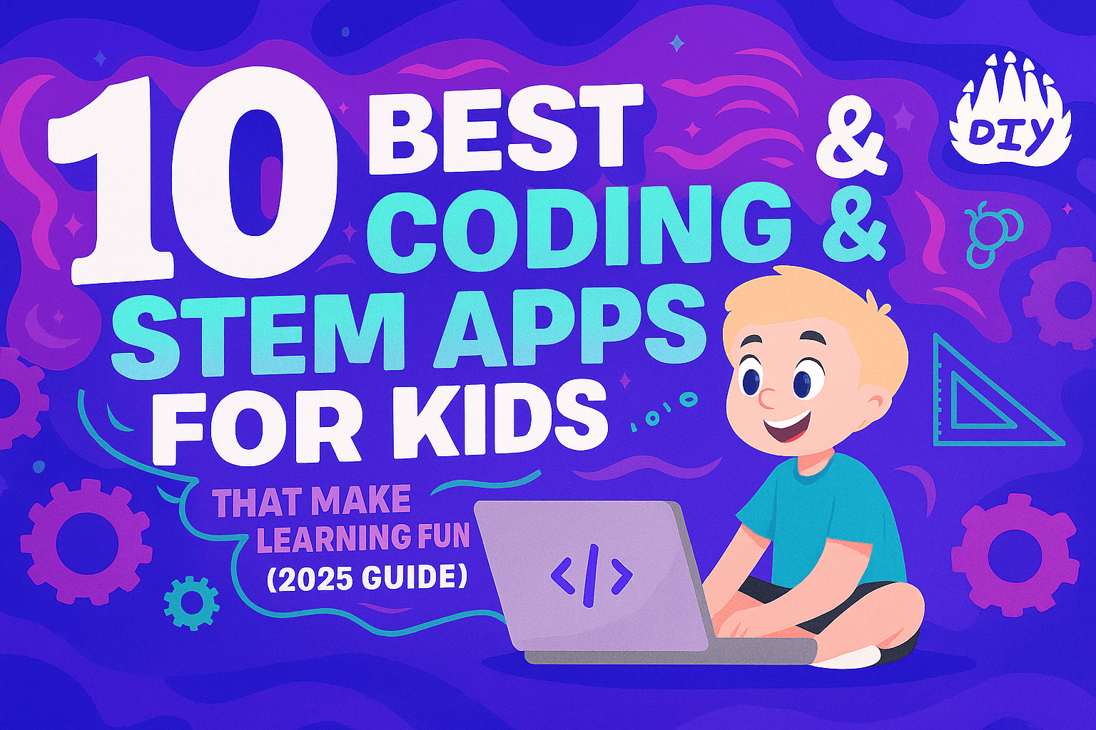 10 Best Coding & STEM Apps for Kids That Make Learning Fun (2025 Guide)