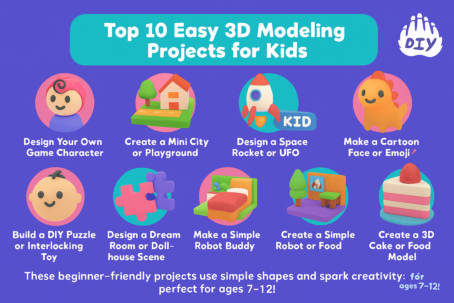 Top 10 Easy 3D Modeling Projects for Kids